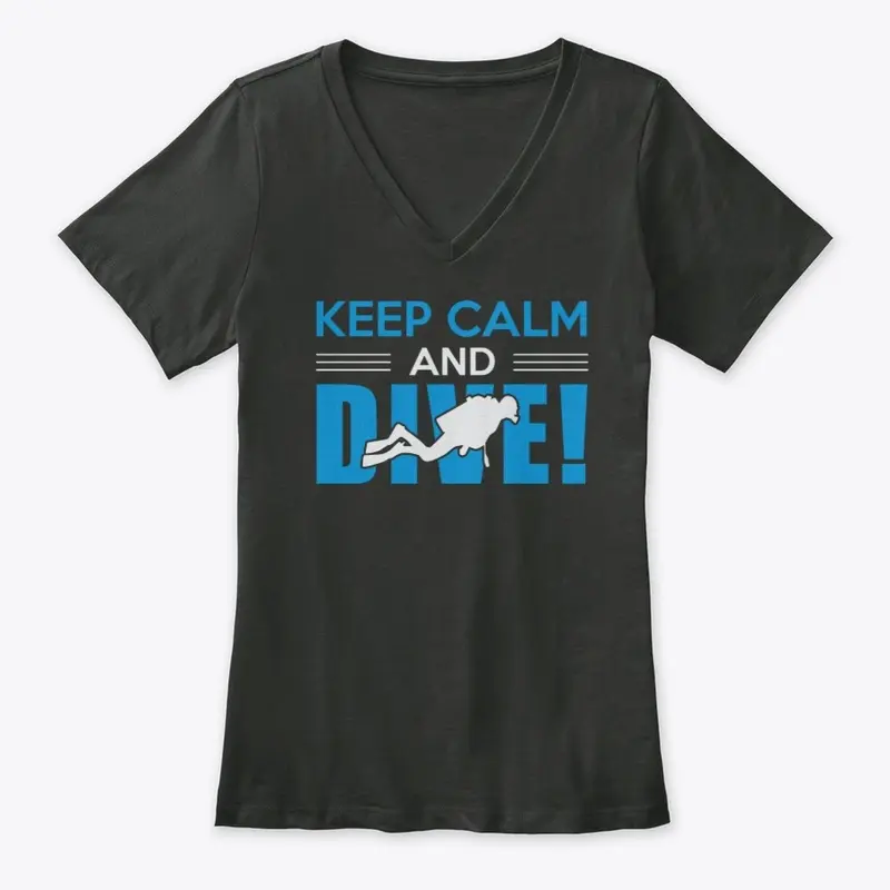 Keep Calm and Dive!