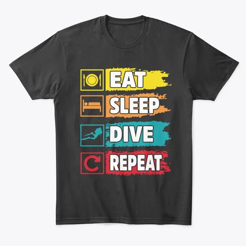 Eat, Sleep, Dive, Repeat!