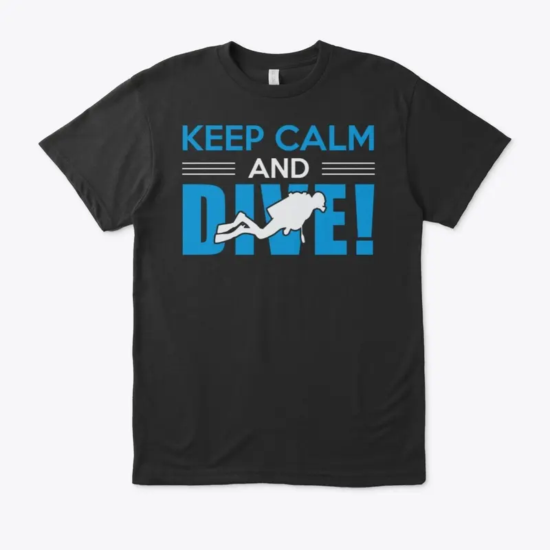 Keep Calm and Dive!