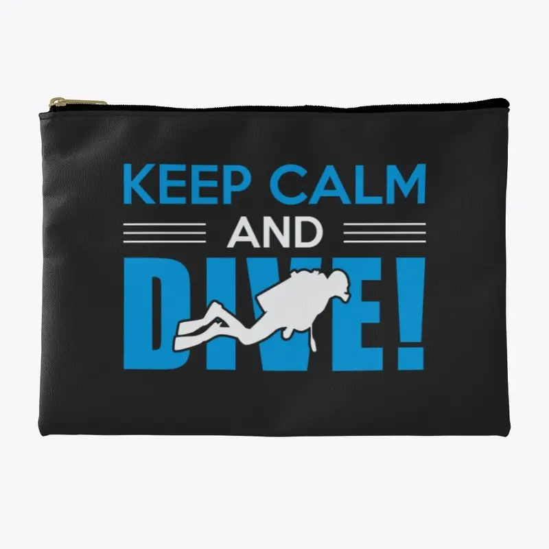 Keep Calm and Dive!