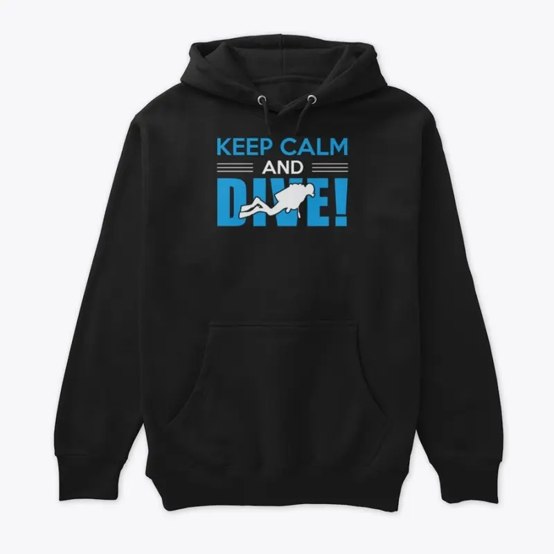 Keep Calm and Dive!