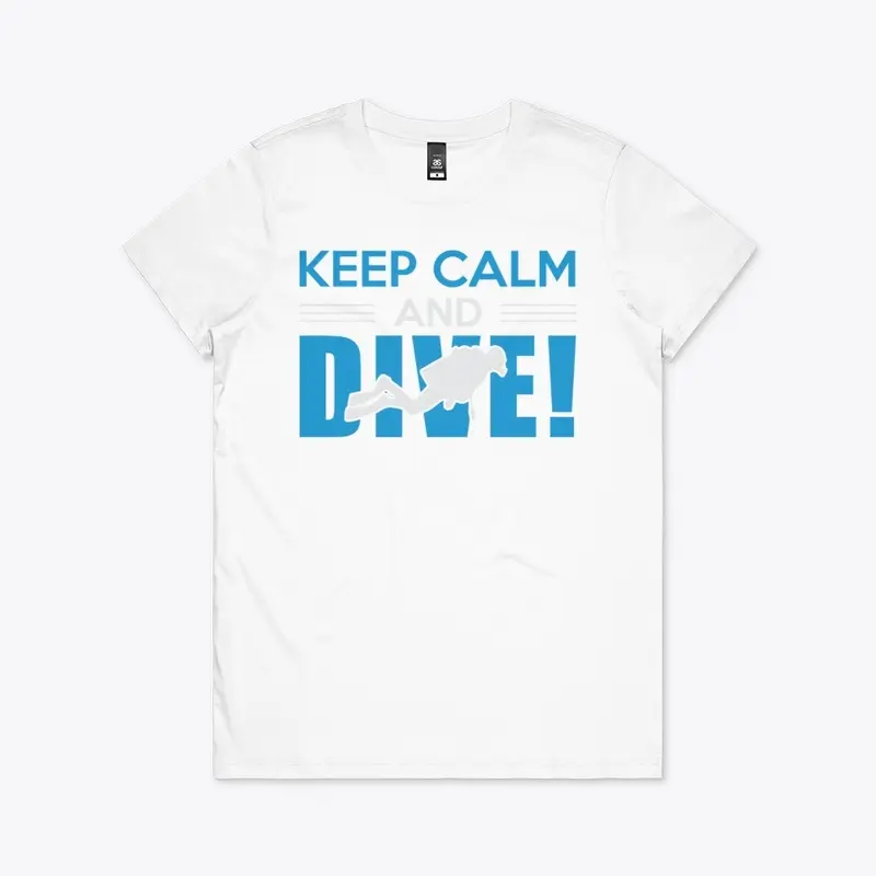 Keep Calm and Dive!